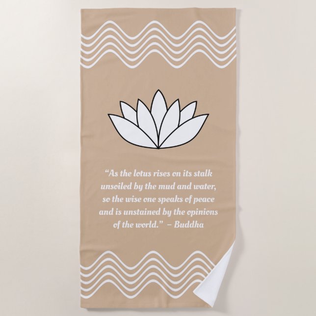 Lotus Flower and Buddha Quote Beach Towel (Front)