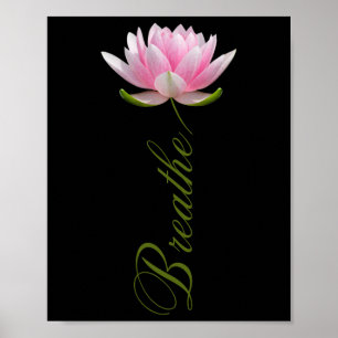 Lotus Flower Yoga Breathe Meditation Gift Peace Lo Poster