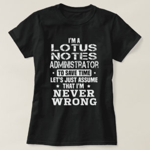 Lotus Notes Administrator T-Shirt