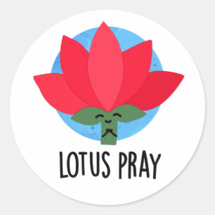 Lotus Pray Funny Plant Pun Classic Round Sticker