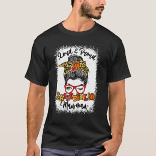Loud And Proud Basketball Mawmaw Messy Bun Bleache T-Shirt