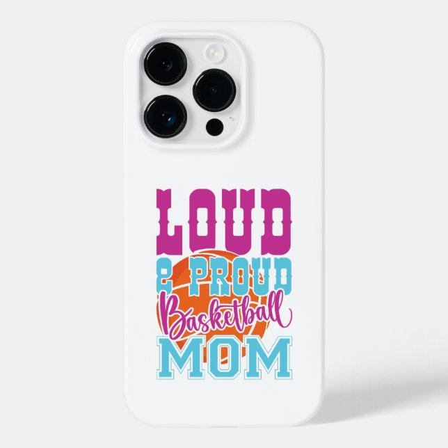 Loud And Proud Basketball Mum Case-Mate iPhone Case (Back)
