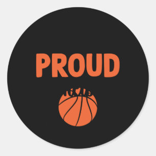 Loud And Proud Basketball Mum - Funny Quotes Classic Round Sticker