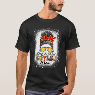 Loud And Proud Bleached Softball Mum Messy Bun Hai T-Shirt