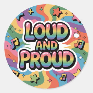 Loud and Proud – Colorful Psychedelic LGBTQ+ Ally  Classic Round Sticker