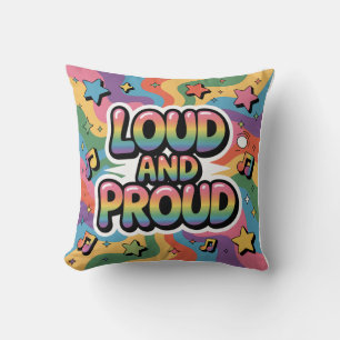 Loud and Proud – Colorful Psychedelic LGBTQ+ Ally  Cushion
