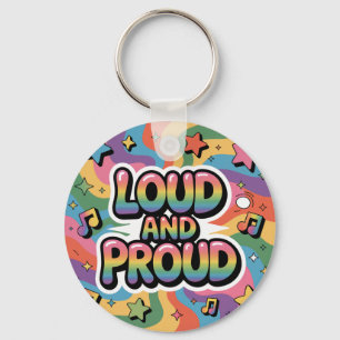 Loud and Proud – Colorful Psychedelic LGBTQ+ Ally Key Ring