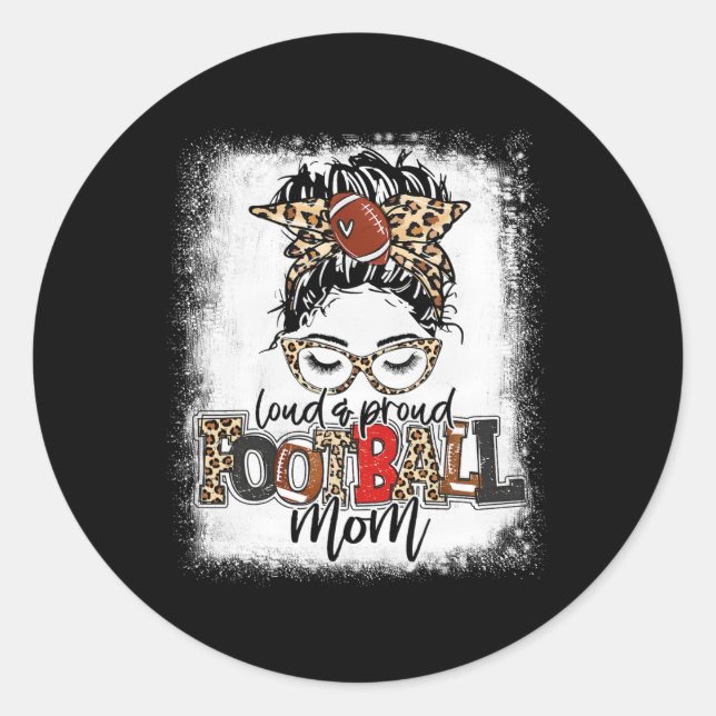 Loud And Proud Football Mum Bleached Leopard Footb Classic Round Sticker (Front)