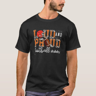 Loud and Proud Football Mum Leopard Print Cheetah T-Shirt