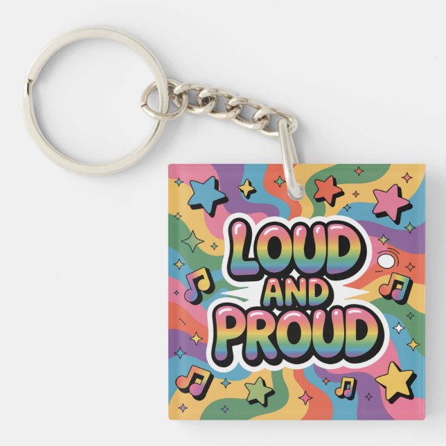 LOUD AND PROUD | LGBTQ+ Pride Ally Key Ring (Front)