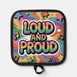 LOUD AND PROUD | LGBTQ+ Pride Ally Pot Holder