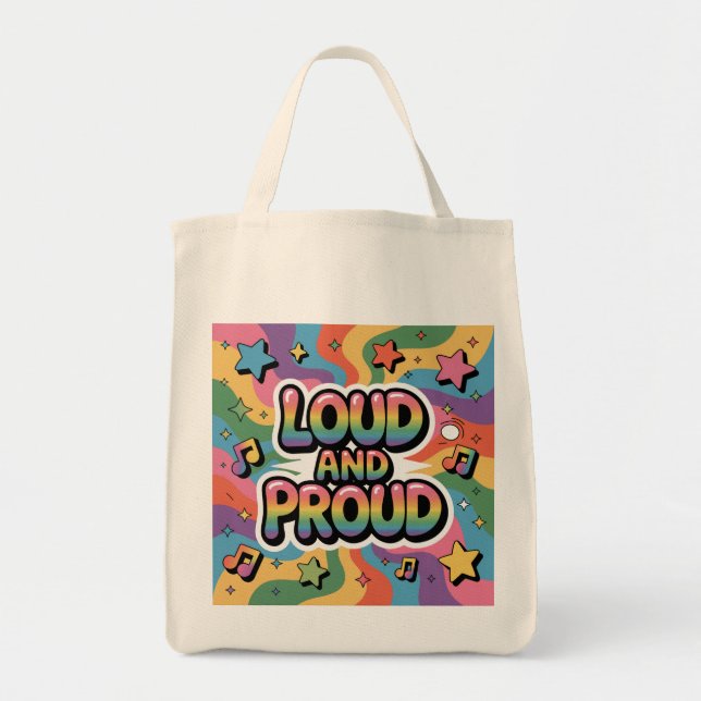 LOUD AND PROUD | LGBTQ+ Pride Ally Tote Bag (Front)