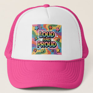 LOUD AND PROUD   LGBTQ+ Pride Ally Trucker Hat