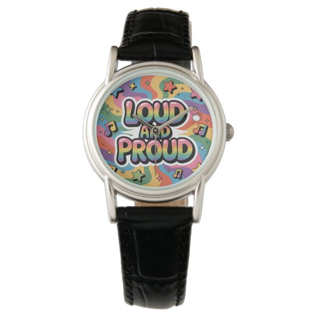 LOUD AND PROUD | LGBTQ+ Pride Ally Watch (Front)