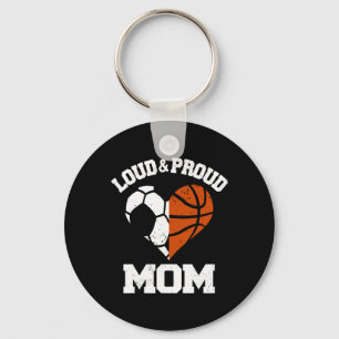 Loud And Proud Mom Soccer Basketball Heart Sports  Key Ring