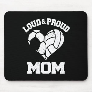Loud And Proud Mum Soccer Volleyll Heart Sports Mo Mouse Mat