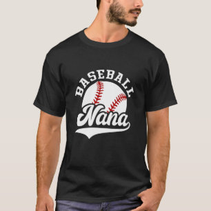 Loud And Proud Nana Baseball Grandma Family That's T-Shirt