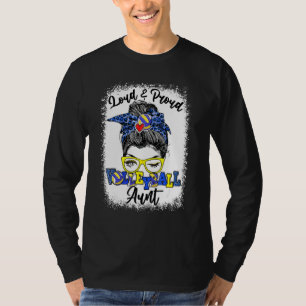 Loud And Proud Volleyball Aunt Messy Bun Bleached T-Shirt