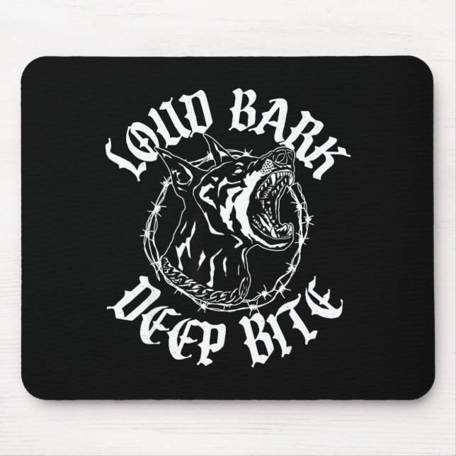Loud BARK DEEP BITE Mouse Mat (Front)