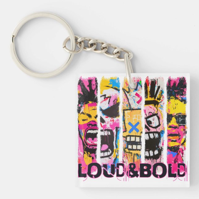 Loud & Bold – Graffiti Street Art Design Key Ring (Front)