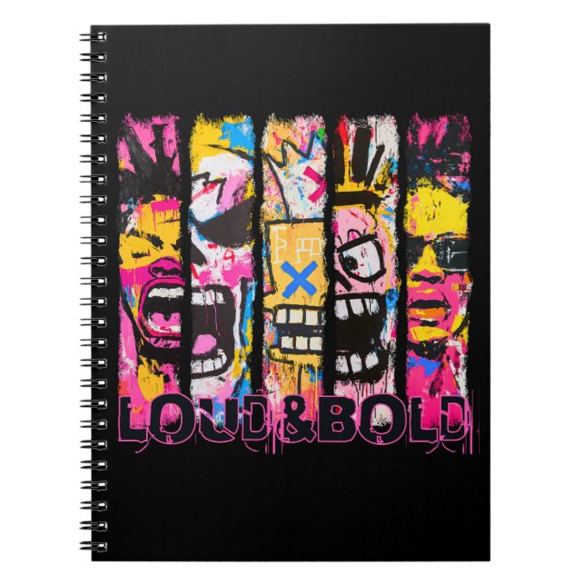 Loud & Bold – Graffiti Street Art Design Notebook (Front)