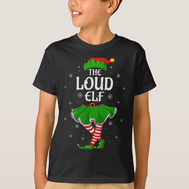 Loud Elf Christmas Family Girls Women Elf Squad Xm T-Shirt (Front)