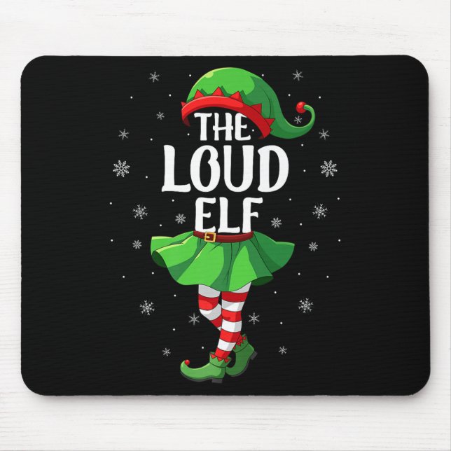 Loud Elf Christmas Girls Women Elf Squad Xmas Fami Mouse Mat (Front)