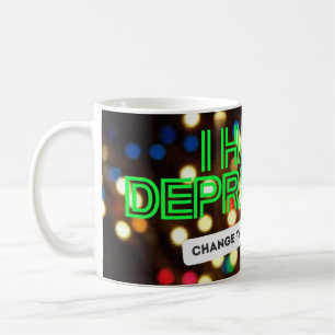 LOUD_ I Have Depression Mug