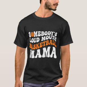 Loud Mouth Basketball Mama Retro Wavy Groovy T-Shirt