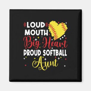 Loud Mouth Big Heart Proud Softll Aunt Mother's Da Magnet