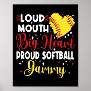 Loud Mouth Big Heart Proud Softll Gammy Mother's D Poster