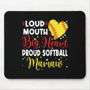 Loud Mouth Big Heart Proud Softll Mamaw Mother's D Mouse Mat