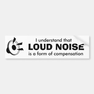 loud music bumper sticker