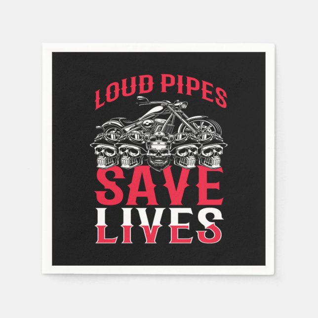 Loud Pipes Save Lives Motorcycle Biker Napkin (Front)