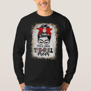 Loud & Proud Ball Mum Life Messy Bun Game Day Vibe T-Shirt