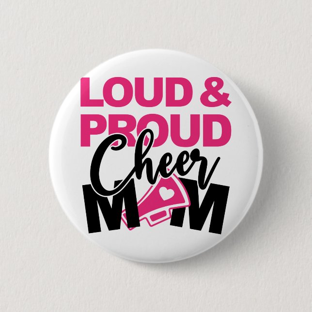 Loud & Proud Cheer Mum 6 Cm Round Badge (Front)