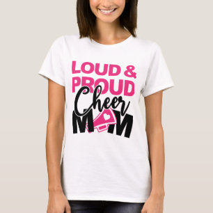 Loud & Proud Cheer Mum T-Shirt