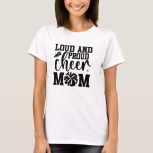 Loud & Proud Cheer Mum T-shirt