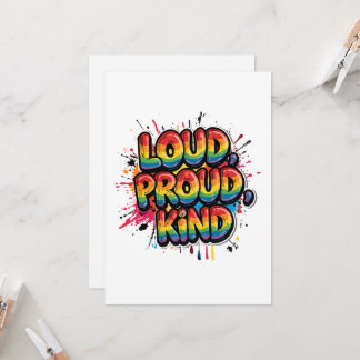 Loud Proud Kind Rainbow Pride Quote