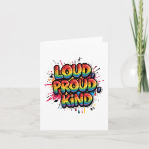 Loud Proud Kind Rainbow Pride Quote Note Card