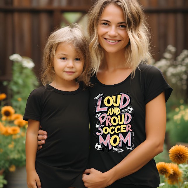 Loud & Proud Soccer Mum T-Shirt (Creator Uploaded)