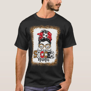 Loud & Proud Soccer Nana Messy Bun Mothers Leopard T-Shirt