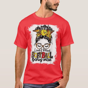 Loud & Proud Softball Bonus Mum Messy Bun Game Day T-Shirt