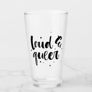 Loud & Queer Glass