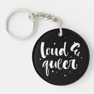 Loud & Queer Key Ring