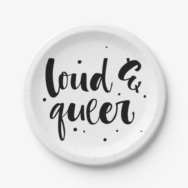 Loud & Queer Paper Plate (Front)