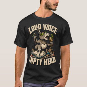 Loud Voice Empty Head Funny Donkey T-Shirt