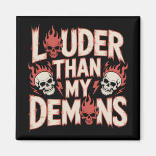 Louder Than My Demons: Gothic Skull and Flame Magnet