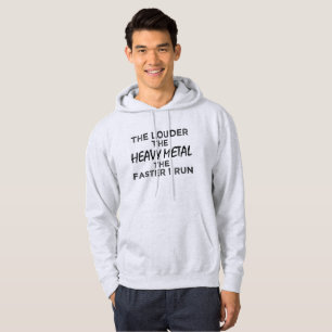 Louder The Heavy Metal Faster I Run Half Marathon Hoodie