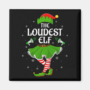 Loudest Elf Christmas Family Girls Women Elf Squad Magnet